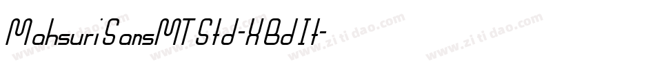 MahsuriSansMTStd-XBdIt字体转换