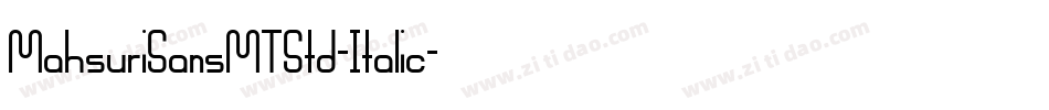 MahsuriSansMTStd-Italic字体转换
