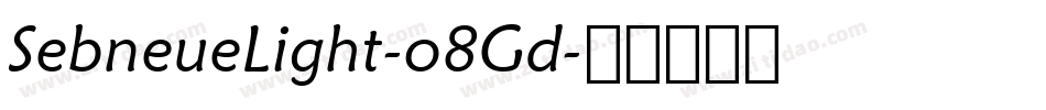 SebneueLight-o8Gd字体转换
