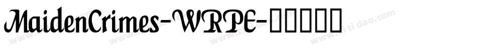 MaidenCrimes-WRPE字体转换