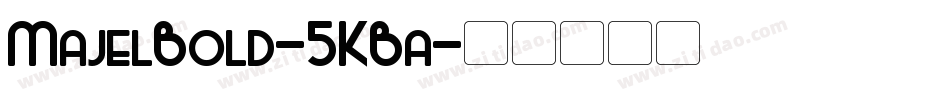 MajelBold-5KBa字体转换