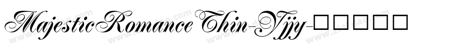MajesticRomanceThin-Yjjy字体转换