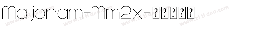 Majoram-Mm2x字体转换