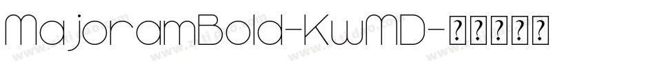 MajoramBold-KwMD字体转换