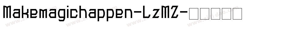 Makemagichappen-LzMZ字体转换