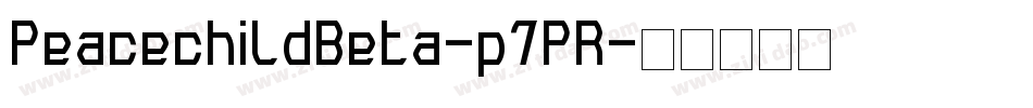 PeacechildBeta-p7PR字体转换