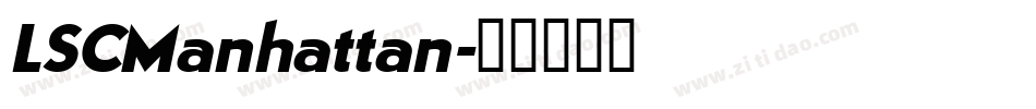 LSCManhattan字体转换
