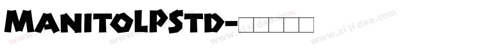 ManitoLPStd字体转换