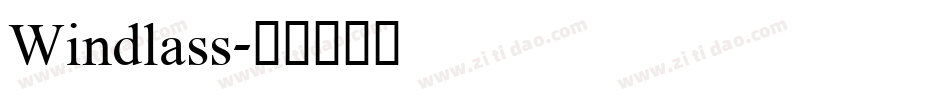 Windlass字体转换