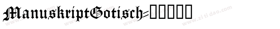 ManuskriptGotisch字体转换