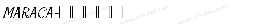 MARACA字体转换