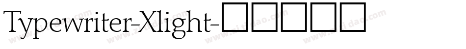 Typewriter-Xlight字体转换