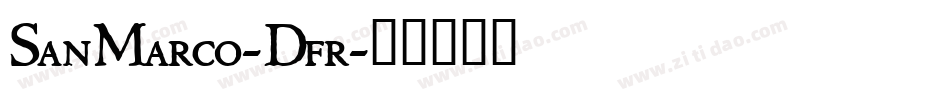 SanMarco-Dfr字体转换