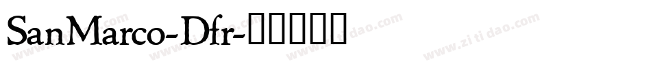 SanMarco-Dfr字体转换