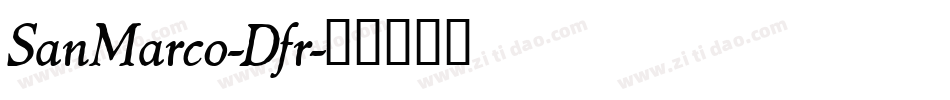 SanMarco-Dfr字体转换