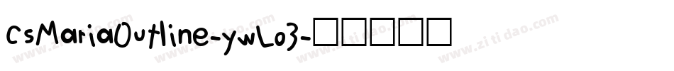 CsMariaOutline-ywLo3字体转换