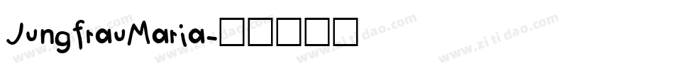 JungfrauMaria字体转换