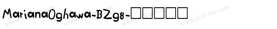 MarianaOghawa-BZg8字体转换