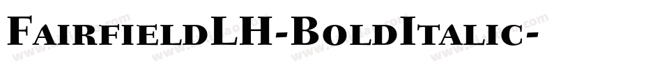 FairfieldLH-BoldItalic字体转换