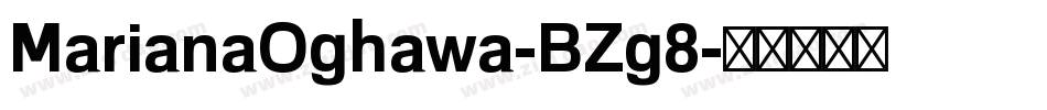 MarianaOghawa-BZg8字体转换