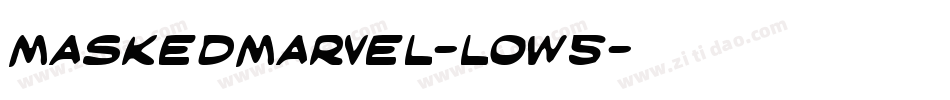 MaskedMarvel-loW5字体转换 MaskedMarvel-loW5字体转换