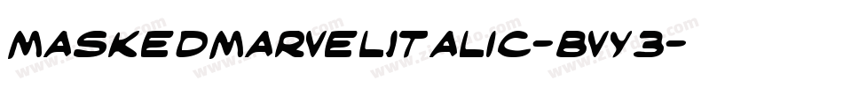 MaskedMarvelItalic-Bvy3字体转换