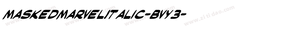 MaskedMarvelItalic-Bvy3字体转换