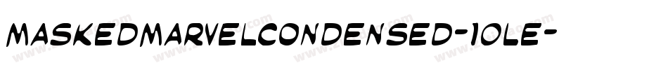 MaskedMarvelCondensed-1OLe字体转换 MaskedMarvelCondensed-1OLe字体转换