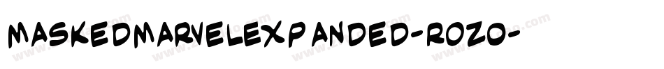 MaskedMarvelExpanded-ROzo字体转换 MaskedMarvelExpanded-ROzo字体转换