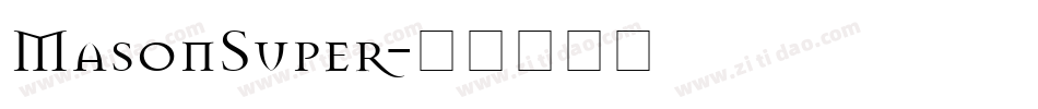 MasonSuper字体转换