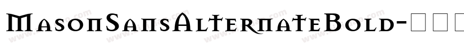 MasonSansAlternateBold字体转换