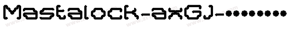 Mastalock-axGJ字体转换