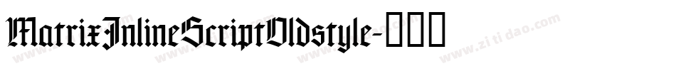 MatrixInlineScriptOldstyle字体转换