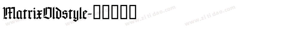 MatrixOldstyle字体转换