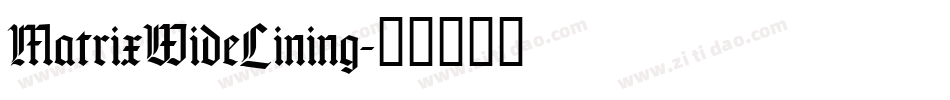 MatrixWideLining字体转换