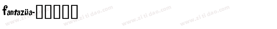 Fantazija字体转换