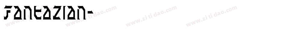 Fantazian字体转换