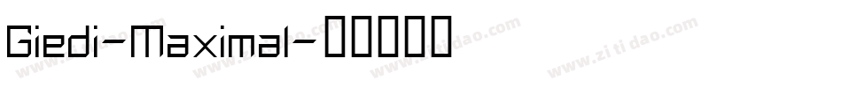 Giedi-Maximal字体转换