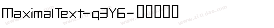 MaximalText-q3Y6字体转换