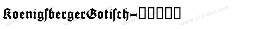 KoenigsbergerGotisch字体转换