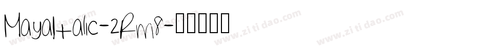 MayaItalic-2Rm8字体转换