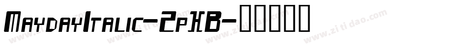 MaydayItalic-ZpXB字体转换
