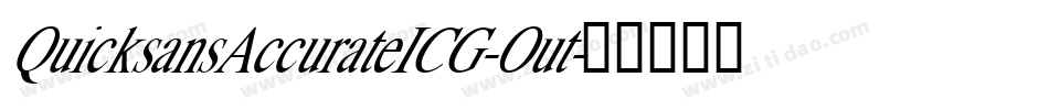 QuicksansAccurateICG-Out字体转换
