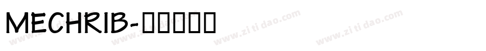 MECHRIB字体转换