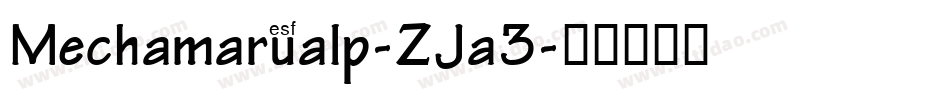 Mechamarualp-ZJa3字体转换