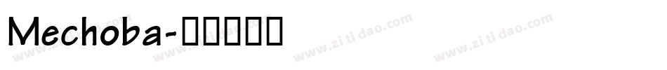 Mechoba字体转换