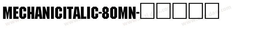 MechanicItalic-8OMn字体转换