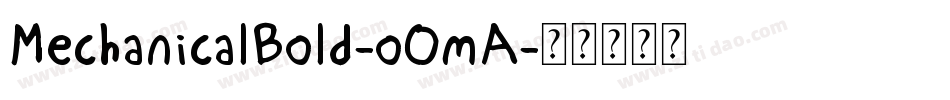 MechanicalBold-oOmA字体转换