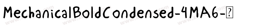 MechanicalBoldCondensed-4MA6字体转换