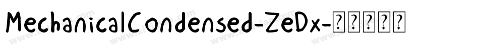 MechanicalCondensed-ZeDx字体转换